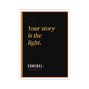 your story is the light vinyl sticker for teachers | edrebel
