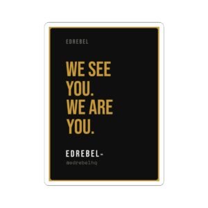 we see you we are you vinyl sticker for teachers | educator gift | edrebel